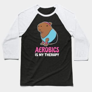 Aerobics is my therapy cartoon Capybara Baseball T-Shirt